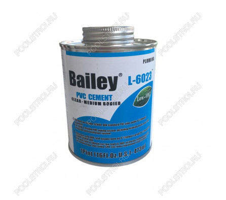 Клей для труб ПВХ Bailey L-6023 473 мл